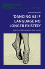 Image for ‘Dancing As If Language No Longer Existed’