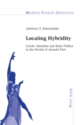 Image for Locating Hybridity : Creole, Identities and Body Politics in the Novels of Ananda Devi