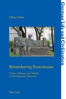 Image for Remembering Rosenstrasse  : history, memory and identity in contemporary Germany