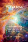 Image for Out of Time : The Deaths and Resurrections of Doctor Who