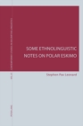 Image for Some Ethnolinguistic Notes on Polar Eskimo