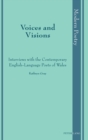 Image for Voices and Visions : Interviews with the Contemporary English-Language Poets of Wales