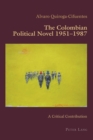 Image for The Colombian Political Novel 1951–1987