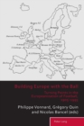 Image for Building Europe with the Ball : Turning Points in the Europeanization of Football, 1905-1995
