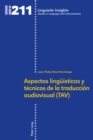 Image for Aspectos Lingeuaisticos y Taecnicos De La Traducciaon Audiovisual (TAV)