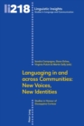 Image for Languaging in and across Communities: New Voices, New Identities : Studies in Honour of Giuseppina Cortese