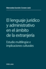 Image for El lenguaje jur?dico y administrativo en el ?mbito de la extranjer?a