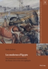 Image for Les modernes d&#39;Egypte : Une renaissance transnationale des Beaux-Arts et des Arts appliqu?s