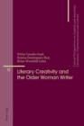 Image for Literary creativity and the older woman writer  : a collection of critical essays