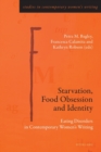 Image for Starvation, Food Obsession and Identity