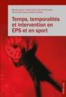 Image for Temps, temporalites et intervention en EPS et en sport