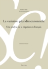 Image for La variation pluridimensionnelle: Une analyse de la negation en francais