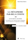 Image for La Metaphore par-dela l&#39;infini: Les pou-VOIRS de la metaphore : des benefices et de l&#39;usage des figures analogiques dans la recherche et la vulgarisation scientifique
