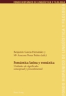Image for Semantica latina y romanica: Undidades de significado conceptual y procedimental