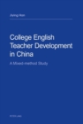 Image for College English Teacher Development in China: A Mixed-method Study