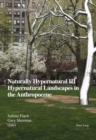 Image for Naturally Hypernatural III: Hypernatural Landscapes in the Anthropocene : 5