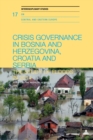 Image for Crisis Governance in Bosnia and Herzegovina, Croatia and Serbia