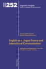 Image for English as a Lingua Franca and Intercultural Communication: Implications and Applications in the Field of English Language Teaching