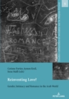 Image for Reinventing Love? : Gender, Intimacy and Romance in the Arab World
