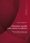 Image for L&#39;Education nouvelle entre science et militance: Debats et combats a travers la revue  Pour l&#39;Ere Nouvelle>> (1920-1940)