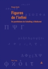 Image for Figures de l&#39;infini: Du pantheisme de Schelling a Mallarme