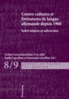 Image for Contre-cultures et litteratures de langue allemande depuis 1960: Entre utopies et subversion