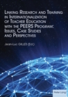 Image for Linking Research and Training in Internationalization of Teacher Education with the PEERS Program: Issues, Case Studies and Perspectives