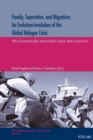 Image for Family, Separation and Migration: An Evolution-Involution of the Global Refugee Crisis