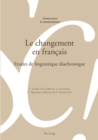 Image for Le changement en francais: Etudes de linguistique diachronique