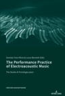 Image for The Performance Practice of Electroacoustic Music