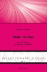 Image for Under the Sun : Life and Reality in the Book of Kohelet