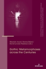 Image for Gothic Metamorphoses across the Centuries : Contexts, Legacies, Media