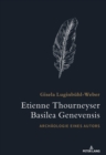 Image for Etienne Thourneyser Basilea Genevensis: Archaeologie eines Autors