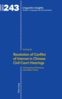 Image for Resolution of Conflict of Interest in Chinese Civil Court Hearings : A Perspective of Discourse Information Theory