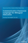 Image for Communicative Classroom Language for Bilingual Education : Teaching «Real English» for CLIL