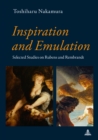 Image for Inspiration and Emulation: Selected Studies On Rubens and Rembrandt