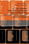 Image for In This Together : Teachers&#39; Experiences with Transnational, Telecollaborative Language Learning Projects