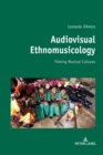 Image for Audiovisual Ethnomusicology : Filming musical cultures
