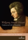 Image for Wolfgang Amade Mozart : Undeserved Gift to Humanity