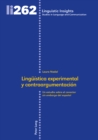 Image for Lingueistica experimental y contraargumentacion: Un estudio sobre el conector  del espanol : Volume 262