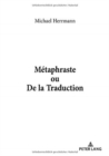 Image for Metaphraste Ou de la Traduction