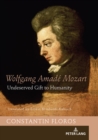 Image for Wolfgang Amadôe Mozart: Undeserved Gift to Humanity