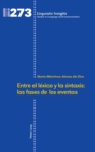Image for Entre el l?xico y la sintaxis : las fases de los eventos
