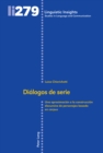 Image for Diálogos De Serie: Una Aproximación a La Construcción Discursiva De Personajes Basada En Corpus