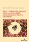 Image for Luces y sombras en la traducci?n e interpretaci?n judicial : transposici?n de la Directiva 2010/64/UE