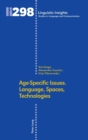 Image for Age-Specific Issues. Language, Spaces, Technologies