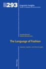 Image for The language of fashion : Linguistic, cognitive, and cultural insights