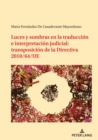 Image for Luces y sombras en la traduccion e interpretacion judicial: transposicion de la Directiva 2010/64/UE
