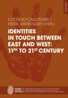 Image for Identities in Touch Between East and West: 11th to 21st Century