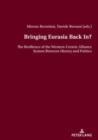 Image for Bringing Eurasia back in?  : the resilience of the western-centric alliance system between history and politics